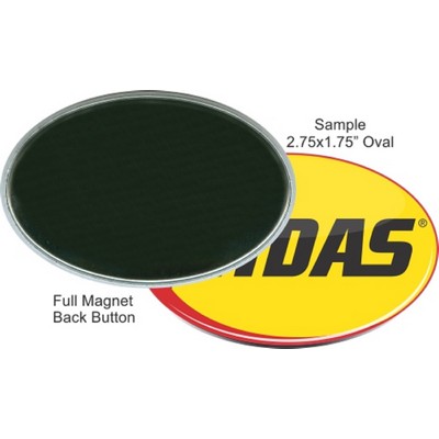 Custom Buttons - 2.75X1.75 Inch Oval, Full Magnet