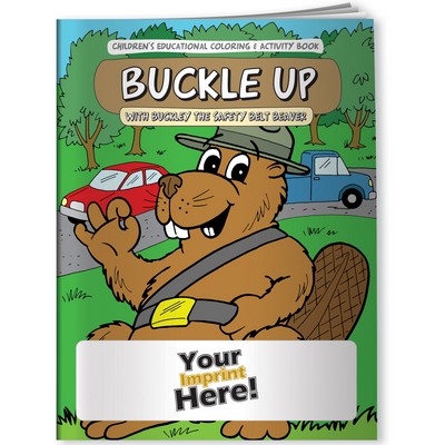 Coloring Book - Buckle Up with Buckley the Safety Belt Beaver