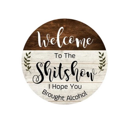 Funny Welcome Wall Hanging Sign Plaque