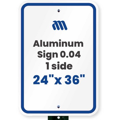 Aluminum Sign (0.04/ 1 side/ 24"x36")