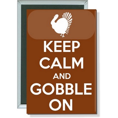 Thanksgiving - Keep Calm and Gobble On - 2 Inch X 3 Inch Rect. Button