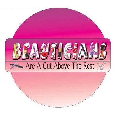 Beautician Slogan Acrylic Coaster w/Felt Back