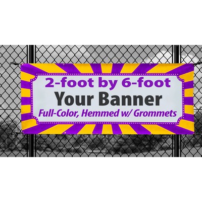 2' X 6' - (24" x 72") Full color digitally printed 13oz vinyl banner