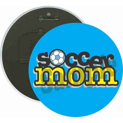 Soccer - Soccer Mom - 6 Inch Round Button