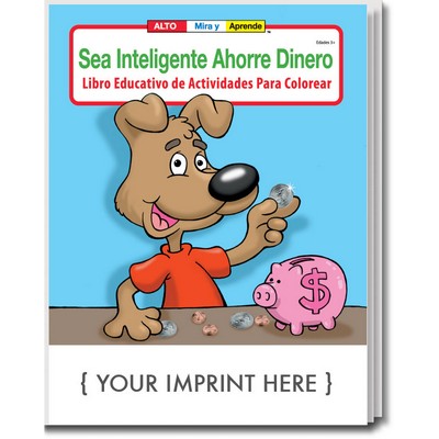 Be Smart, Save Money - Sea Inteligente Ahorre Dinero Spanish Coloring Book