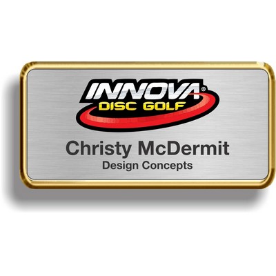 Bright Gold Plastic Framed Badge w/Brushed Silver Metal Insert (1 1/2"x 3")