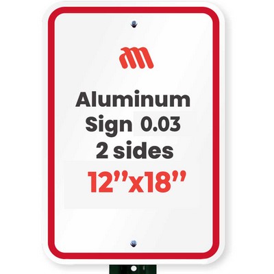 Aluminum Sign (0.03/ 2 side/ 12"x18")