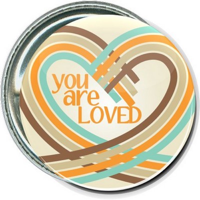 Inspirational - You Are Loved - 1 1/2 Inch Round Button