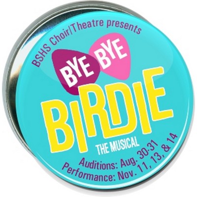 School - Bye Bye Birdie the Musical, BSHS - 3 Inch Round Button