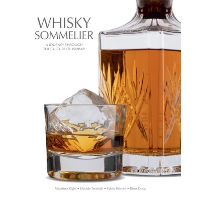 Whisky Sommelier (A Journey Through the Culture of Whisky)