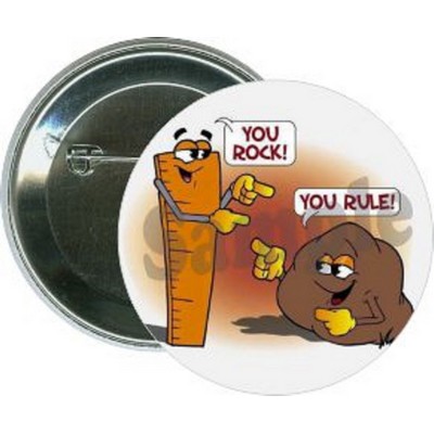 Humorous - You Rock, You Rule - 2 1/4 Inch Round Button