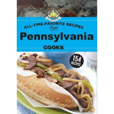 All Time Favorite Recipes from Pennsylvania Cooks