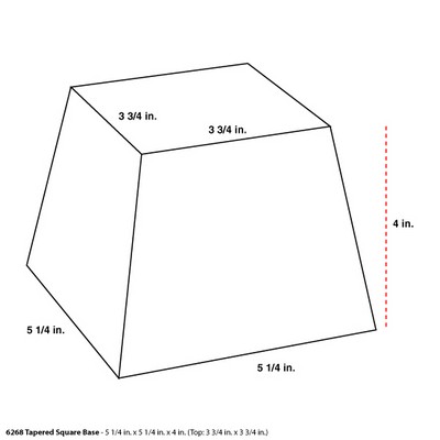 Tapered Base - 5 1/4" x 5 1/4" x 4"