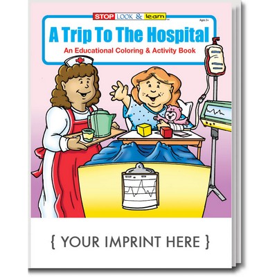 A Trip to the Hospital Coloring Book Fun Pack