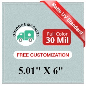 5.01 to 6 Square Inches Outdoor Magnets - 30 Mil