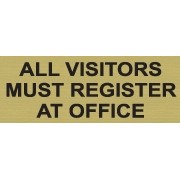 Classic Engraved Stock Sign - Tent Style - All Visitors Must Register At Office