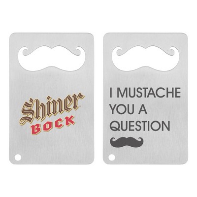 Mustache Credit Card Bottle Opener