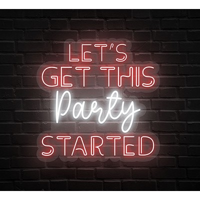 Lets Get This Party Started Neon Sign (20" x 20")