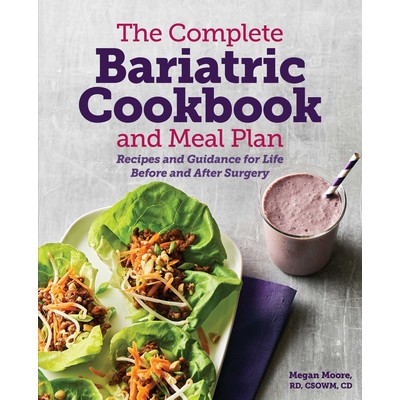 The Complete Bariatric Cookbook and Meal Plan (Recipes and Guidance for Lif