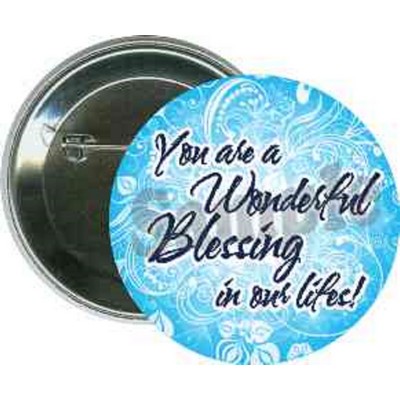 Religion - You Are A Wonderful Blessing - 2 1/4 Inch Round Button