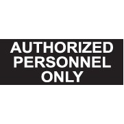 Classic Engraved Stock Sign - Tent Style - Authorized Personnel Only