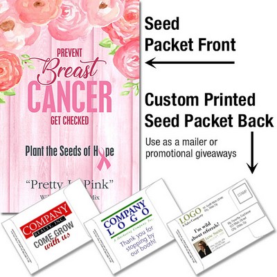 Breast Cancer Awareness "Pretty In Pink" Seed Packet / Mailable Seed Packet - Custom Printed Back