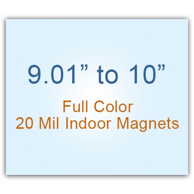 Die Cut Magnets 9.01 to 10 Square Inches Indoor Magnets - 20 Mil - 4 Color Process